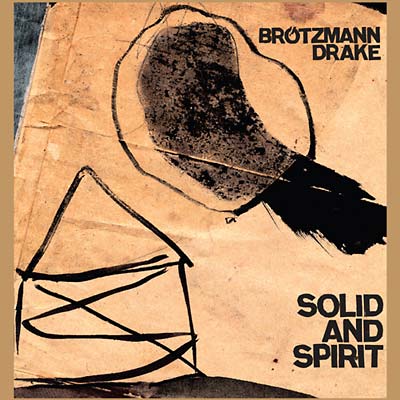 BROTZMANN & HAMID DRAKE, PETER - Solid And Spirit
