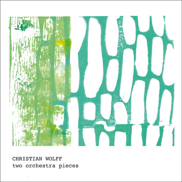 WOLFF, CHRISTIAN - 2 Orchestra Pieces