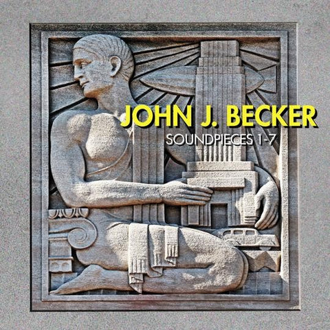 BECKER, JOHN J. - Soundpieces 1-7