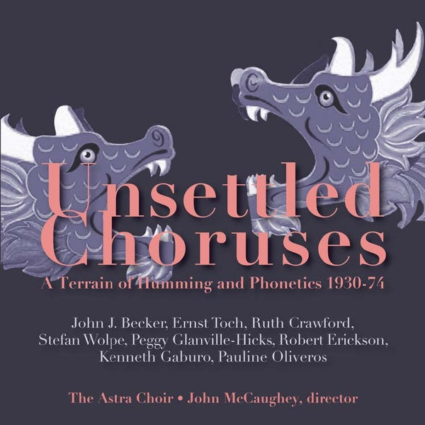 V/A - Unsettled Choruses: A Terrain of Humming and Phonetics 1930-1974