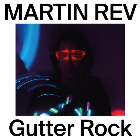 REV, MARTIN - Gutter Rock
