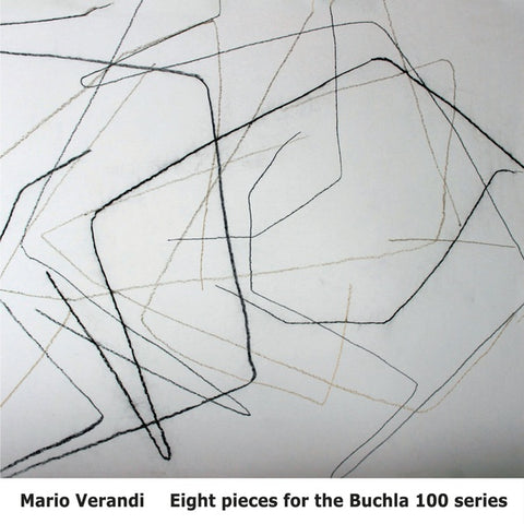 VERANDI, MARIO - Eight Pieces for the Buchla 100