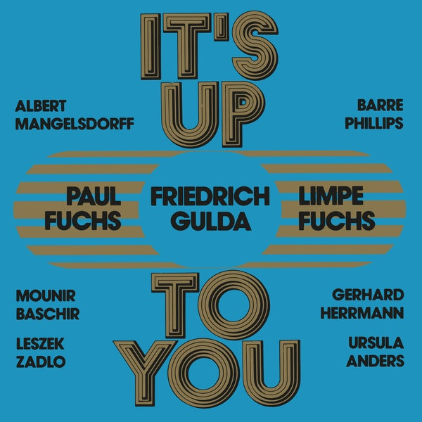 FUCHS, LIMPE, PAUL FUCHS & FRIEDRICH GULDA - It's Up To You