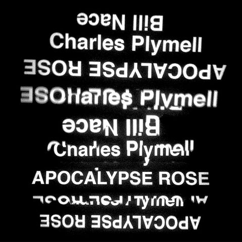 NACE,BILL/CHARLES PLYMELL - Apocalypse Rose