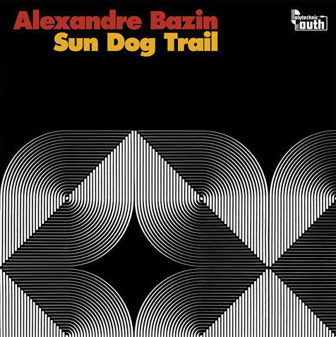 fusetron BAZIN, ALEXANDRE, Sun Dog Trail