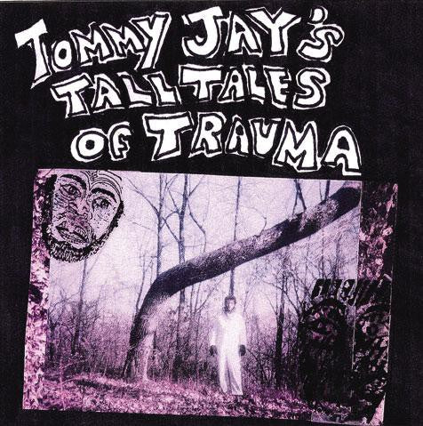 fusetron JAY, TOMMY, Tall Tales Of Trauma