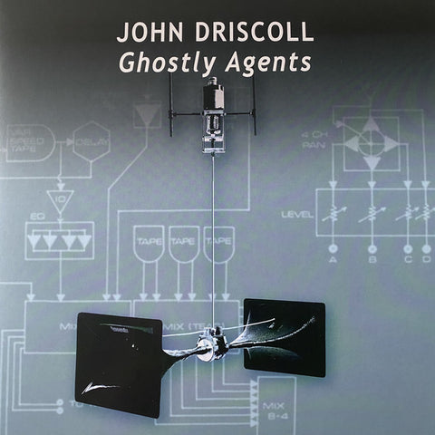 DRISCOLL, JOHN - Ghostly Agents