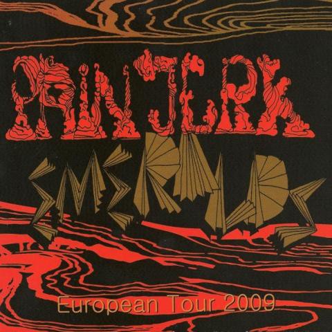 fusetron EMERALDS/PAIN JERK, European Tour 2009