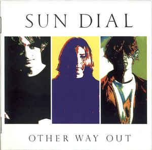 SUN DIAL - Other Way Out