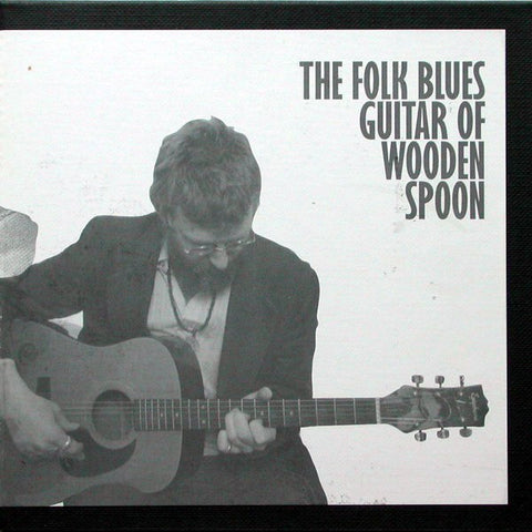 fustron WOODEN SPOON, The Folk Blues Guitar of Wooden Spoon