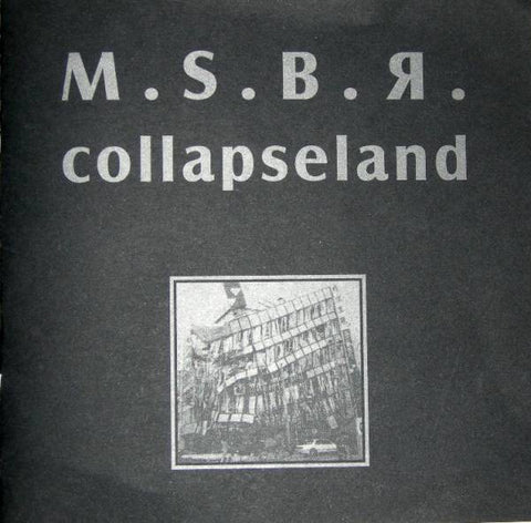 fusetron M.S.B.R., Collapseland