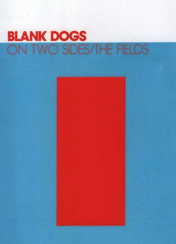 fusetron BLANK DOGS, On Two Sides/The Fields