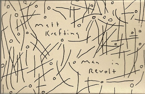 fustron KREFTING, MATT, Man in Revolt