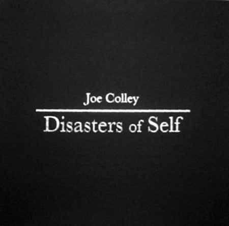 fusetron COLLEY, JOE, Disasters Of Self