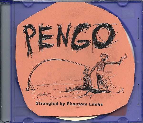 fustron PENGO, Strangled By Phantom Limbs