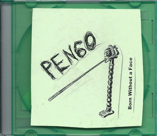 fustron PENGO, Born Without A Face