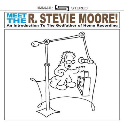 fusetron MOORE, R. STEVIE, Meet The R. Stevie Moore!