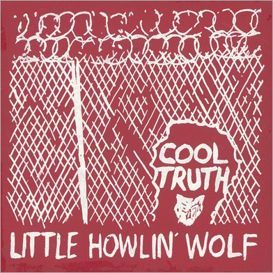 fustron LITTLE HOWLIN WOLF, Cool Truth