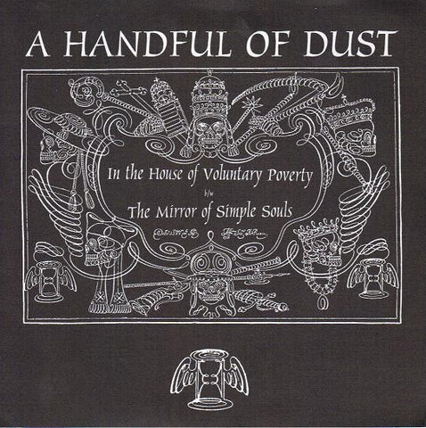 fustron A HANDFUL OF DUST, In The House Of Voluntary Poverty