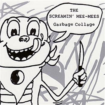 fustron SCREAMIN MEE-MEES, Garbage Collage