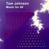 fusetron JOHNSON, TOM, Music for 88