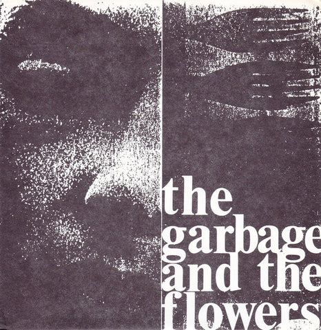 fustron GARBAGE & THE FLOWERS, THE, Catnip/Carousel