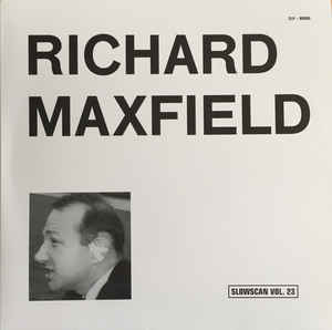 MAXFIELD, RICHARD - s/t (Slowscan Vol. 23)