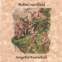 fustron CRUTCHFIELD, ROBIN, Songs For Faerie Folk