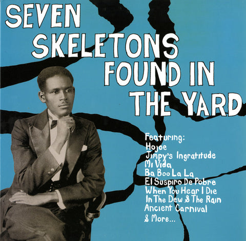 V/A - Seven Skeletons Found in the Yard