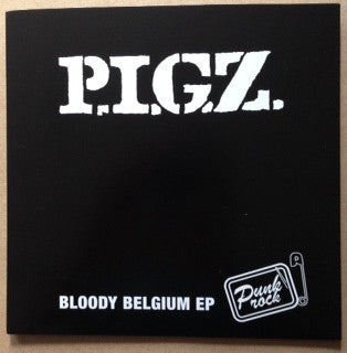 fusetron P.I.G.Z., Bloody Belgium EP