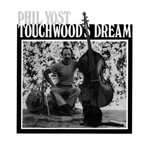 YOST, PHIL - Touchwoods Dream