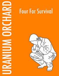 fusetron URANIUM ORCHARD, Four For Survival