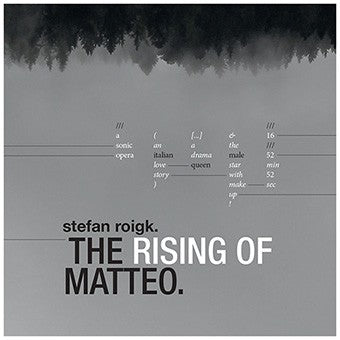 fusetron ROIGK, STEFAN, The Rising of Matteo