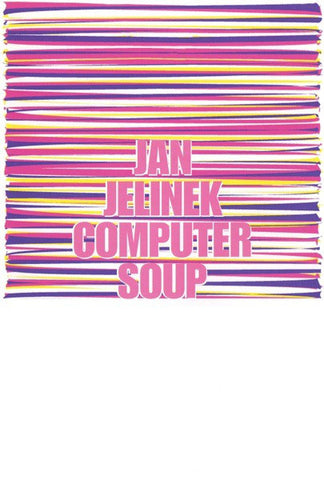 fusetron JELINEK & COMPUTER SOUP, JAN, Improvisations And Edits, Tokyo 26.09.2001