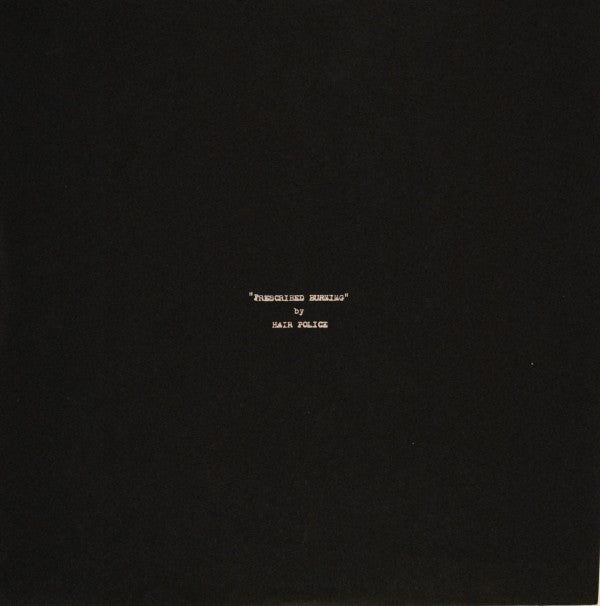 fustron HAIR POLICE, Prescribed Burning