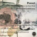 POSSET - Fanzine Ink Dries Like Black Blood / Slurpy Slurpy Creep Creep