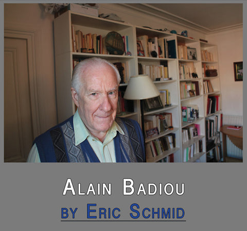 SCHMID, ERIC - Alain Badiou