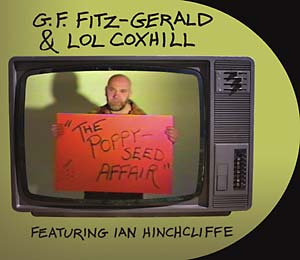 FITZ-GERALD & LOL COXHILL, G.F. - The Poppy Seed Affair