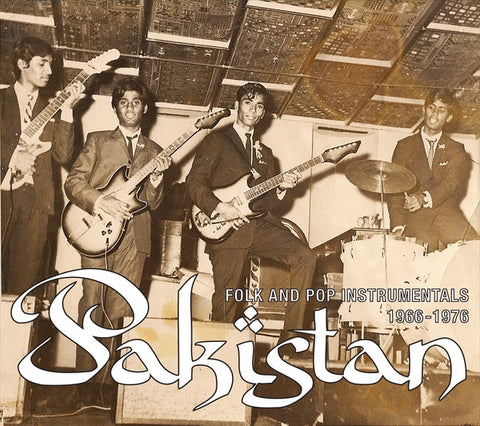 V/A - Pakistan: Folk and Pop Instrumentals 1966-1976