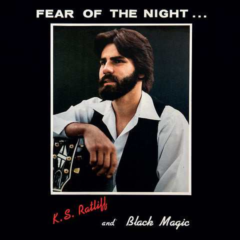 RATLIFF, K.S. AND BLACK MAGIC - Fear of the Night