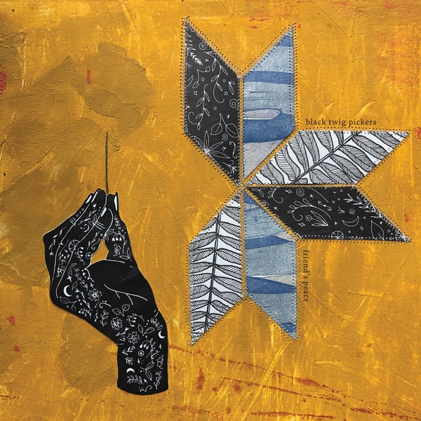 BLACK TWIG PICKERS, THE - Friend's Peace