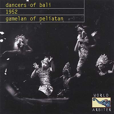 DANCERS OF BALI - Gamelan of Peliatan, 1952