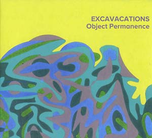 EXCAVACATIONS - Object Permanence