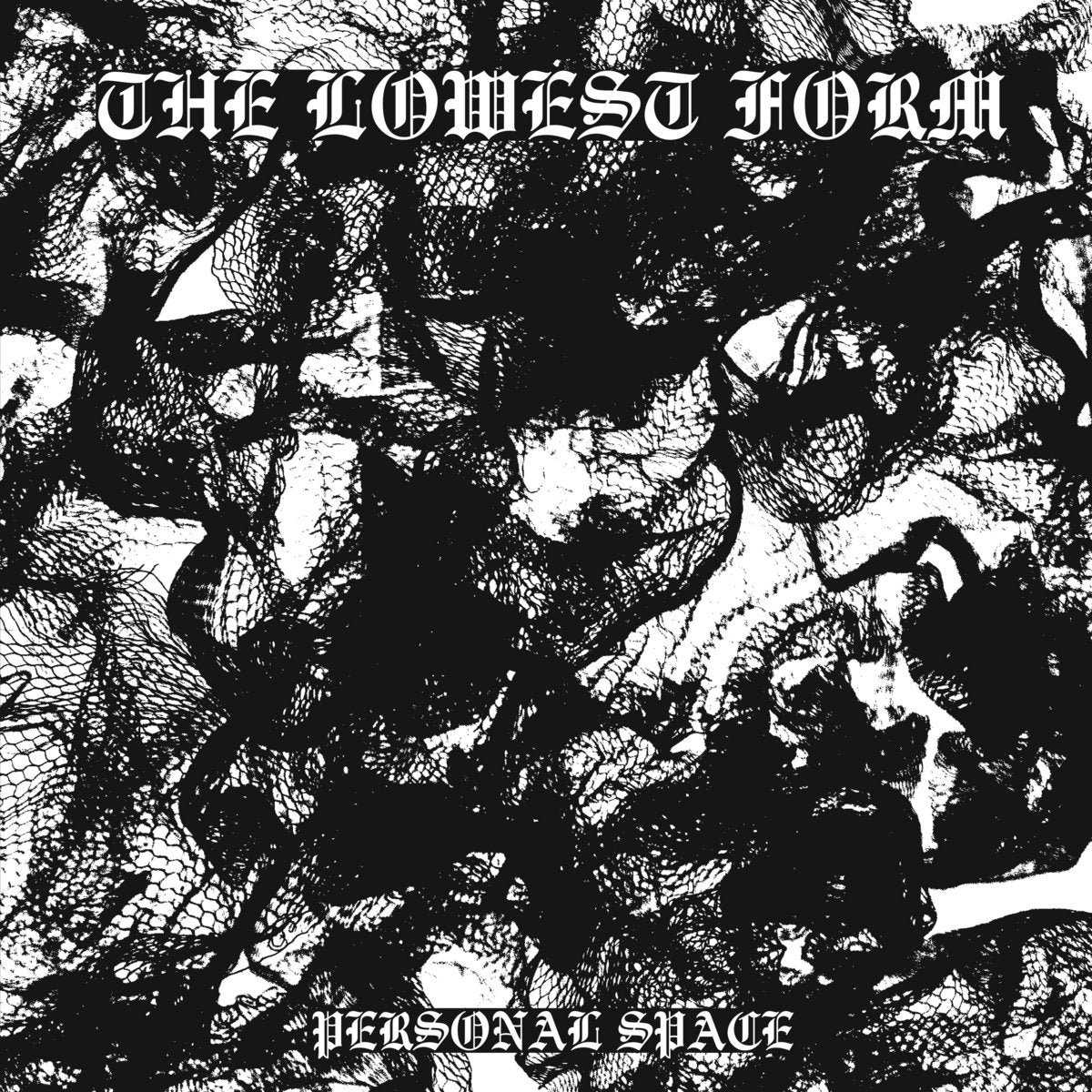 LOWEST FORM, THE - Personal Space