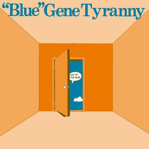 GORDON, “BLUE” GENE TYRANNY & PETER - Out of the Blue