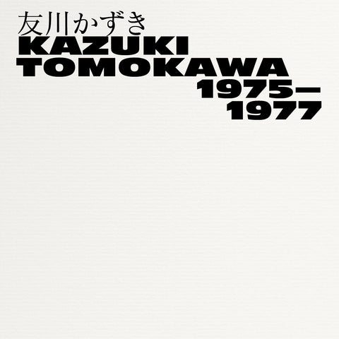 TOMOKAWA, KAZUKI - Kazuki Tomokawa 1975-1977