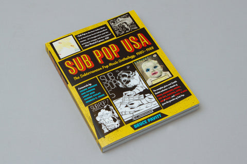 PAVITT, BRUCE - Sub Pop USA! The Subterranean Pop Music Anthology, 1980-1988