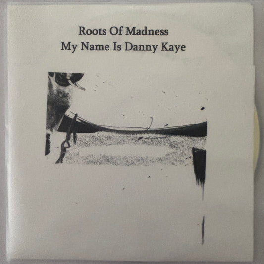 ROOTS OF MADNESS - My Name Is Danny Kaye