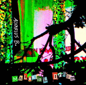 ALVARIUS B. - Malarial Dream
