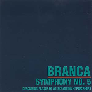 BRANCA, GLENN - Symphony No. 5